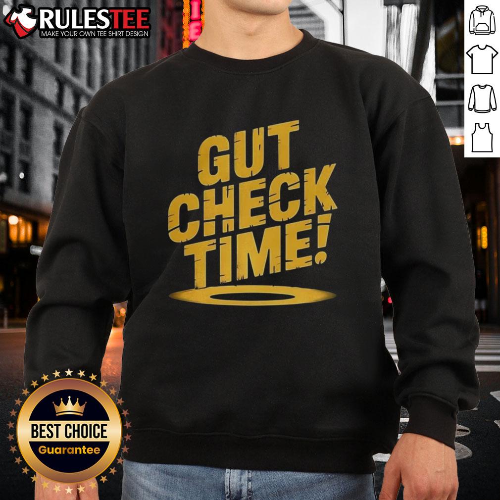 Pretty Gut Check Time Sweatshirt Cozy Pretty Gut Check Time Sweatshirt in soft fabric, perfect for casual outings and fitness enthusiasts.
