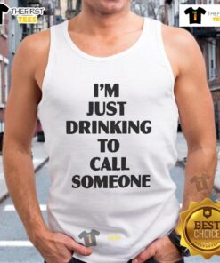 Pretty I'm Just Drinking to Call Someone tank top worn by a woman, showcasing vibrant colors and a casual summer style.