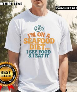 Alt Text: Pretty I'M On A Seafood Diet T-Shirt featuring a humorous design for seafood lovers and food enthusiasts.