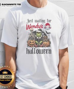 Pretty Just Waiting For Wendy's Grinch Halloween T-Shirt featuring a festive design perfect for Halloween celebrations.