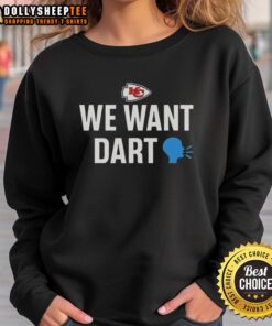 Alt Text: Stylish Kansas City Chiefs We Want Dart sweatshirt, perfect for fans showcasing team spirit and comfort.