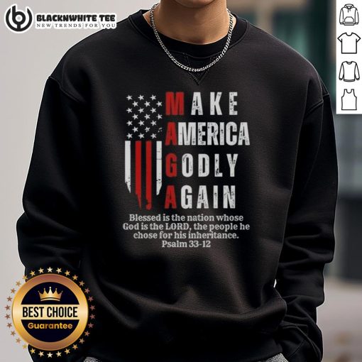 Pretty Make America Godly Again USA Flag sweatshirt featuring a patriotic design with the American flag.
