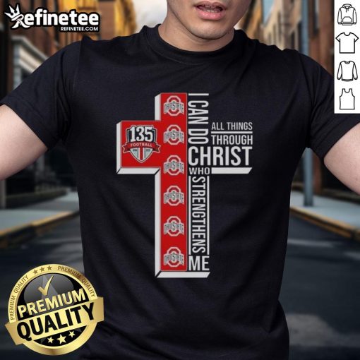 Ohio State Buckeyes football T-shirt featuring 'I Can Do All Things Through Christ Who Strengthens Me' design.