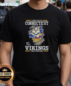 Pretty Premium I May Live In Connecticut But I'M A Minnesota Vikings Fan Forever T-Shirt design showcasing team spirit.