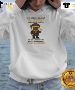 Alt Text: Cute pug wearing a If You See Me Talking To Myself Just Move Along hoodie, perfect for dog lovers and humor fans.