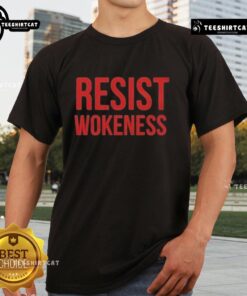 Pretty Resist Wokeness Vote Republican 2025 T-Shirt featuring bold text and vibrant colors for political apparel.