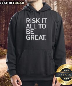 Stylish 'Pretty Risk It All To Be Great' hoodie in black, perfect for casual wear and inspiring confidence.