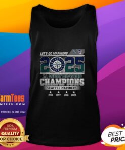 Pretty Seattle Mariners 'Let's Go 2025 AL West Champions' tank top celebrating historic years in baseball fashion.