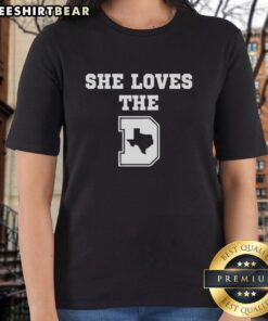 Alt Text: Pretty She Loves The D Texas Map Ladies Tee showcasing a stylish design with a Texas map and vibrant colors.