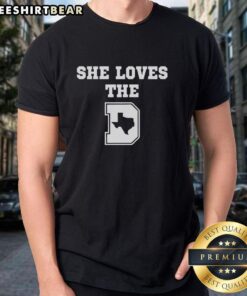 Stylish 'Pretty She Loves The D' Texas map t-shirt featuring vibrant design, perfect for Texas pride and casual wear.
