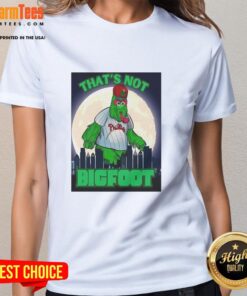Pretty That's Not Bigfoot: Phillie Phanatic parody mascot in moonlight on a stylish ladies tee design.