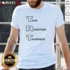 Pretty Trt Tan Rested Tarded T-Shirt displayed on a mannequin, showcasing its stylish design and comfortable fit.