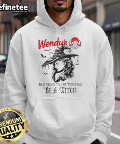 Pretty Wendys in a World Full of Princesses Be a Witch Halloween Hoodie for stylish and festive fall fashion.