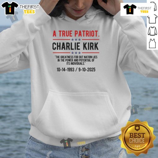 Top A True Patriot Charlie Kirk RIP Hoodie featuring bold patriotic graphics and a cozy design for supporters.