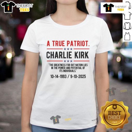 Top A True Patriot Charlie Kirk RIP Ladies Tee featuring patriotic design and soft fabric, perfect for supportive fans.