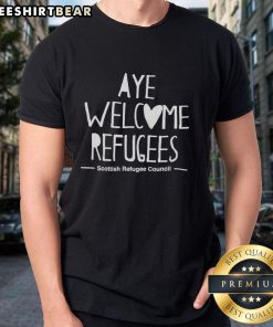 Top Aye Welcome Refugees T-Shirt featuring a bold message supporting refugee rights on a stylish tee design.