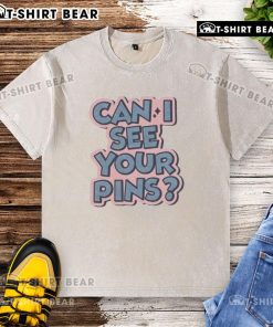 Top Can I See Your Pins washed t-shirt featuring a trendy design, perfect for casual wear and fashion enthusiasts.