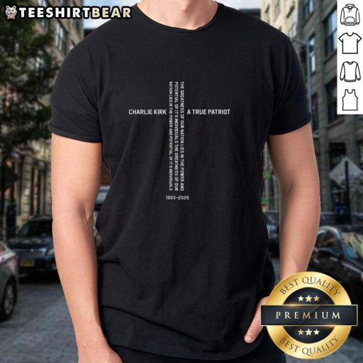 Top Charlie Kirk American Cross Patriot 1993-2025 Hero Quote T-Shirt featuring patriotic design and inspiring message.