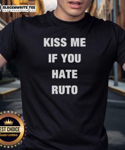Top Collo 'Kiss Me If You Hate Ruto' T-Shirt design featuring bold text on a stylish graphic tee for fans.