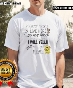 Funny 'Top Crazy Dogs Live Here' T-shirt design featuring playful dog graphics and humorous text about barking dogs.