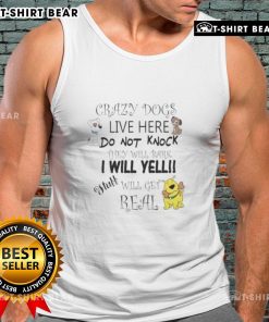 Top Crazy Dogs Live Here tank top with humorous warning about barking dogs and loud owner, perfect for dog lovers.