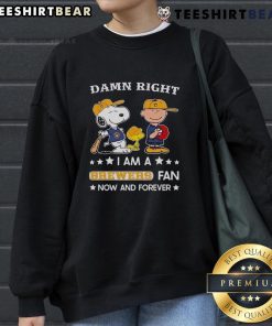Alt Text: Snoopy and Charlie Brown on a sweatshirt, proudly showcasing Top Damn Right I Am A Brewers Fan design.