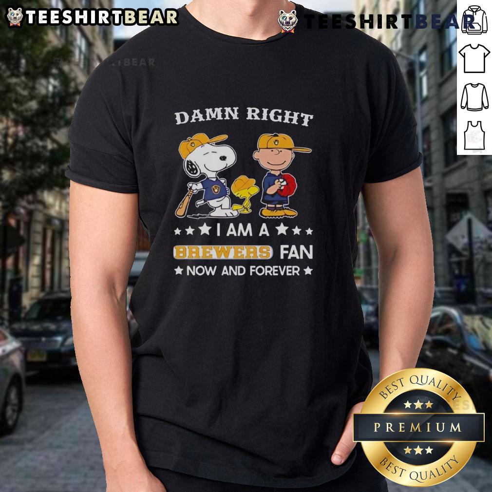 Top Damn Right I Am A Brewers Fan Now And Forever Snoopy And Charlie Brown T-Shirt Alt Text: Top Damn Right I Am A Brewers Fan Now And Forever Snoopy and Charlie Brown T-Shirt design featuring iconic characters.