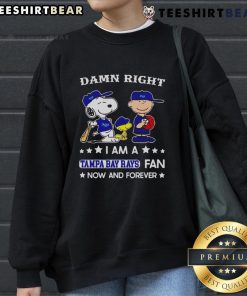 Top Damn Right I Am A Rays Fan Now And Forever sweatshirt featuring Snoopy and Charlie Brown in vibrant colors.