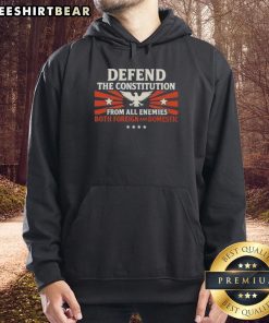 Alt Text: Top defend the Constitution from all enemies both foreign and domestic hoodie in black, featuring bold text design.