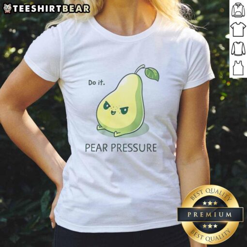 Top Do It Pear Pressure Ladies Tee in vibrant colors, perfect for casual wear and showcasing unique style.