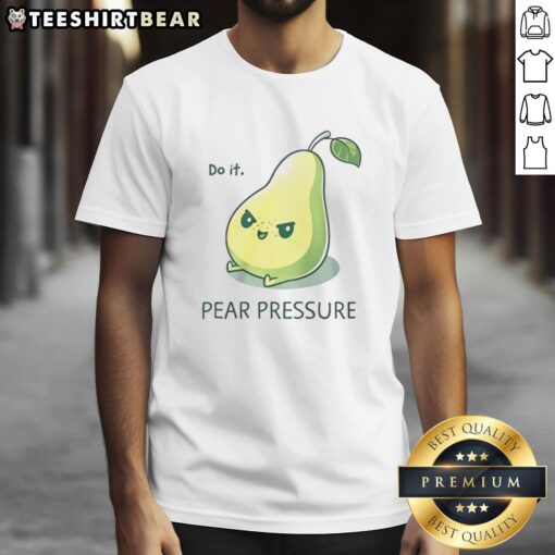 Alt Text: Top Do It Pear Pressure T-Shirt featuring a playful pear graphic, perfect for fun and stylish casual wear.