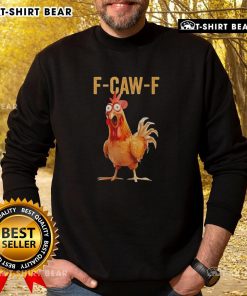 Funny chicken-themed sweatshirt featuring 'Top F Caw F' design, perfect for humor lovers and cozy casual wear.