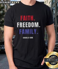 Top Faith Freedom Family Charlie Kirk T-Shirt featuring vibrant design and inspirational message for patriots.
