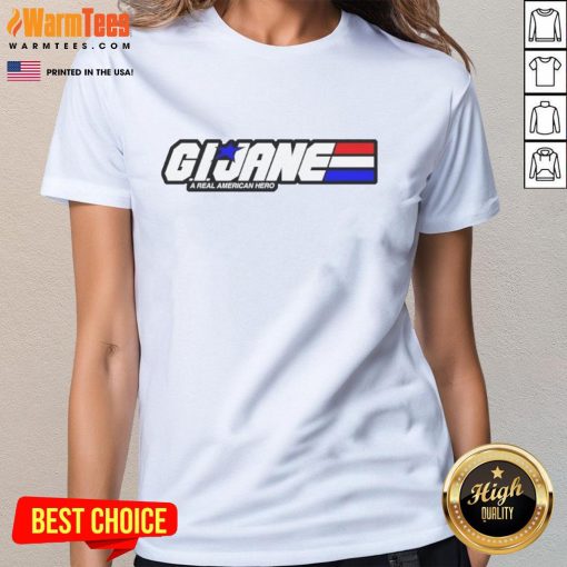 Top G.I. Jane A Real American Hero Ladies Tee featuring a stylish design for fans of the iconic character.