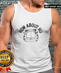Alt Text: Top Garfieid How About No Tank Top in stylish design, perfect for casual summer outfits and expressing unique style.