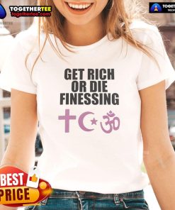 Alt Text: Top Get Rich or Die Finessing Ladies Tee featuring stylish design for fashionable women seeking success.