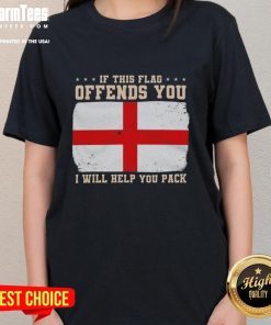 Top 'If This Flag Offends You, I Will Help You Pack' England Flag Ladies Tee in vibrant colors for patriotic women.