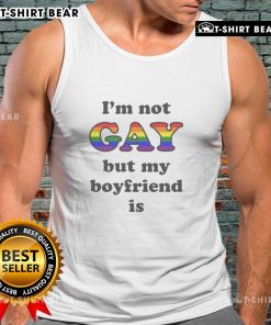Top Im Not Gay But My Boyfriend Is tank top design featuring fun text on a stylish casual wear shirt for LGBTQ+ pride.