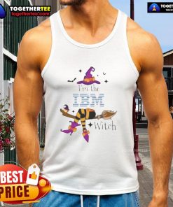 Stylish Top Im The IBM Witch Halloween Tank Top featuring a fun design perfect for Halloween celebrations.