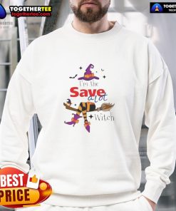 Top Im The Save A Lot Witch Halloween Sweatshirt featuring a whimsical witch graphic perfect for festive fall attire.