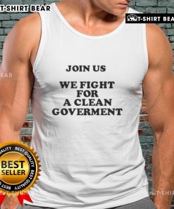 Join Us in the Fight for a Clean Government with this stylish tank top featuring a bold message and vibrant design.