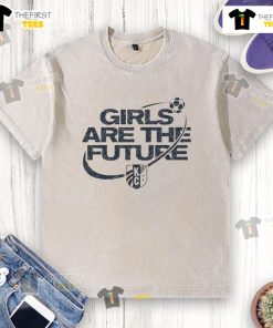 Top Kansas City Current Soccer Girls Are The Future washed t-shirt showcasing support for youth soccer in Kansas City.