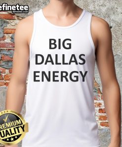 Stylish Katelyn Tarver Big Dallas Energy tank top in vibrant colors, perfect for fans and casual wear enthusiasts.