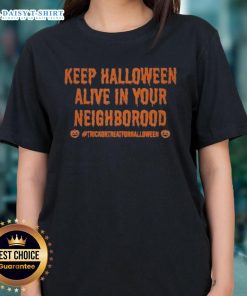 Womens tee featuring 'Keep Halloween Alive' design, perfect for festive neighborhood celebrations and spooky style.