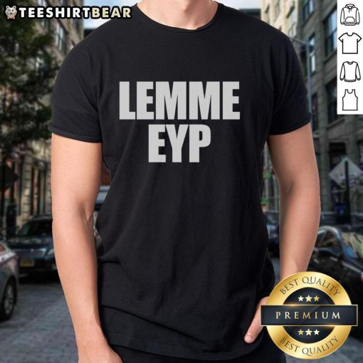 Top Lemme Eyp T-Shirt featuring a stylish design and vibrant colors, perfect for casual wear and expressing personality.