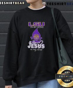 Top LSU Tigers in My Veins Jesus in My Heart sweatshirt featuring vibrant team colors and a stylish design.
