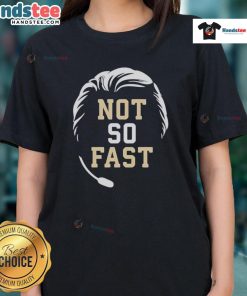 Top Mike Norvell Florida State Seminoles Not So Fast Ladies Tee featuring vibrant team colors and stylish design.