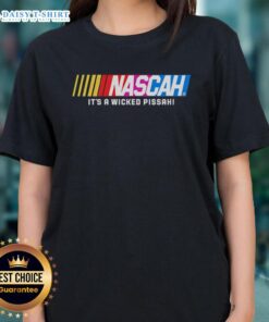 Alt Text: Top Nascah It's a Wicked Pissah Ladies Tee - stylish women's shirt with a fun graphic, perfect for casual wear.