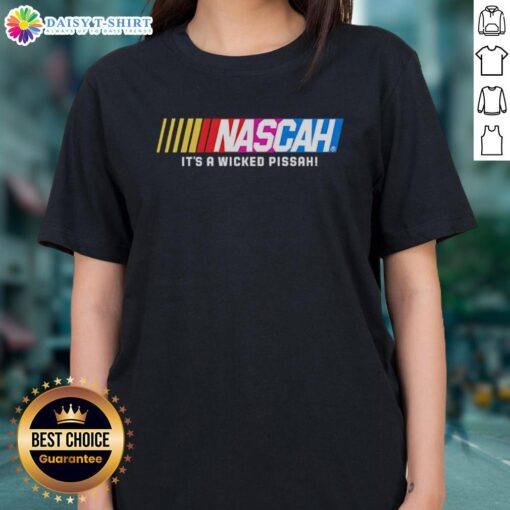 Alt Text: Top Nascah It's a Wicked Pissah Ladies Tee - stylish women's shirt with a fun graphic, perfect for casual wear.
