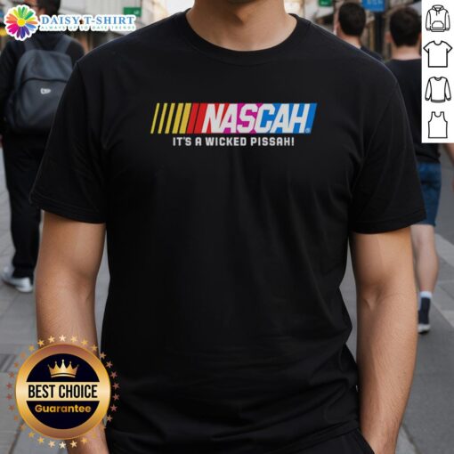 Alt Text: Top Nascah It's A Wicked Pissah T-Shirt featuring bold graphics and vibrant colors for a fun, casual look.